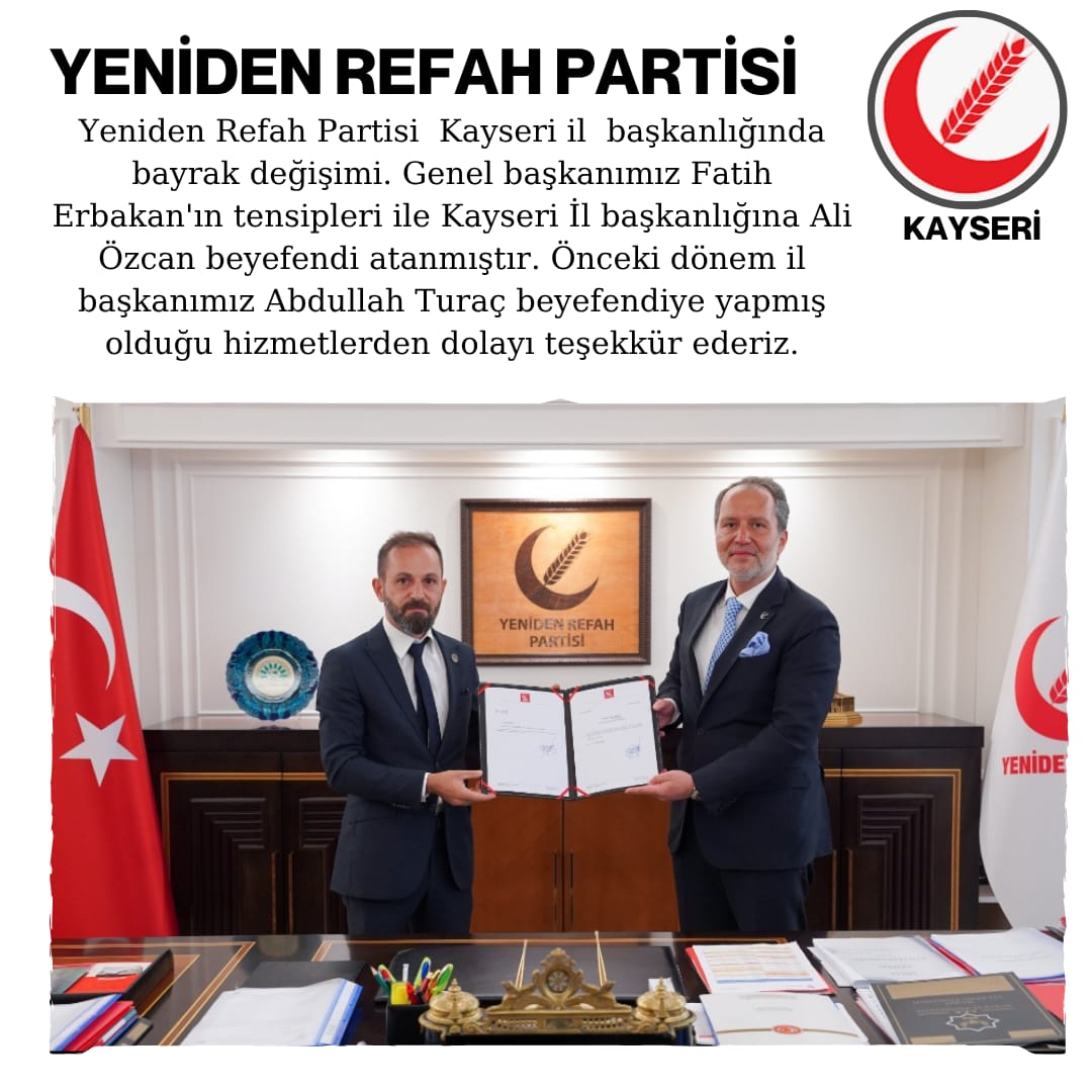 Ali Özcan Yeniden Refah Partisi Kayseri İl Başkanlığına Atandı